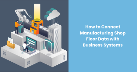 connect-shop-floor-data-business-systems