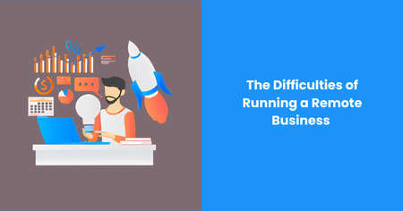 difficulties-of-running-a-remote-business