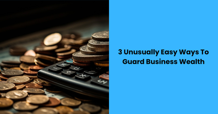 easy-ways-guard-business-wealth