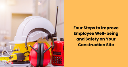 improve-employee-wellbeing-and-safety-construction-site