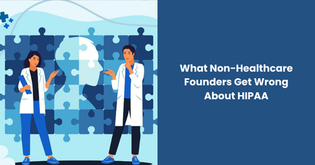 non-healthcare-founders-hipaa-mistakes