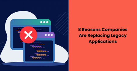 reasons-replacing-legacy-applications
