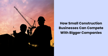 small-construction-businesses-compete-big-companies