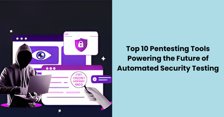 top-pentesting-tools-automated-security-testing